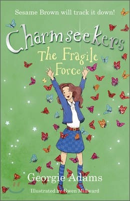 Charmseekers #5 : The Fragile Force