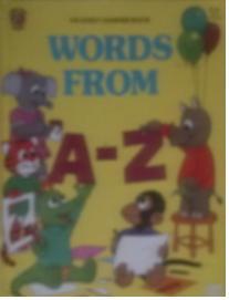 WORDS FROM A - Z (Hardcover) [AN EARLY LEARNING BOOK]