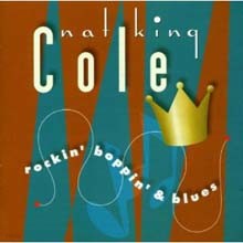 Nat King Cole - Rockin Boppin & Blues 