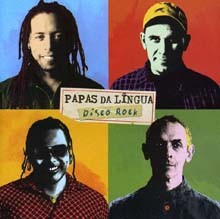 Papas Da Lingua - Disco Rock
