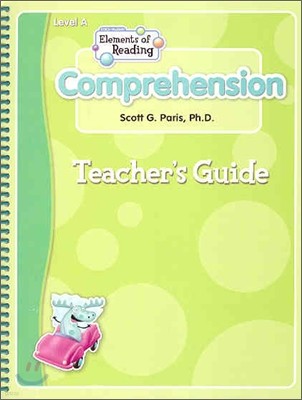 Elements of Reading Comprehension Interactive Meaning Builder Level A : Teachers Guide