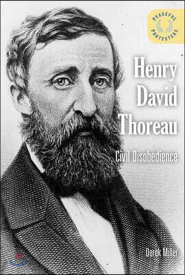 Henry David Thoreau: Civil Disobedience