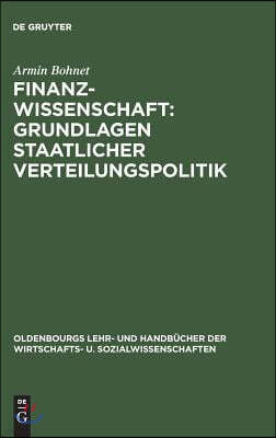 Finanzwissenschaft: Grundlagen staatlicher Verteilungspolitik