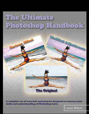 The Ultimate Photoshop Handbook