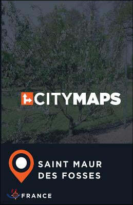 City Maps Saint-Maur-des-Fosses France