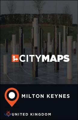 City Maps Milton Keynes United Kingdom
