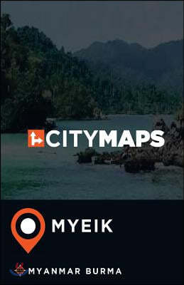 City Maps Myeik Myanmar Burma