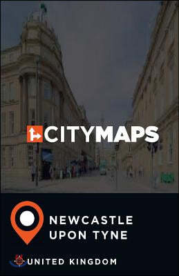 City Maps Newcastle upon Tyne United Kingdom