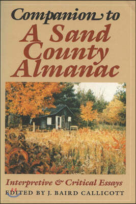 Companion to A Sand County Almanac: Interpretive and Critical Essays