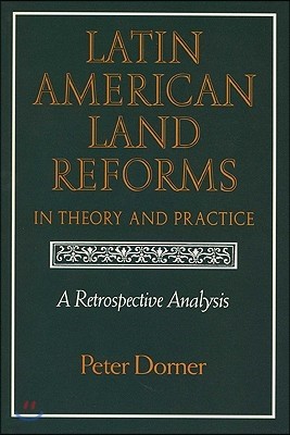 Latin American Land Reforms: A Retrospective Analysis