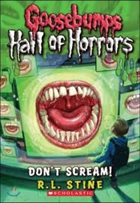 Goosebumps Hall of Horrors #5 : Don't Scream!
