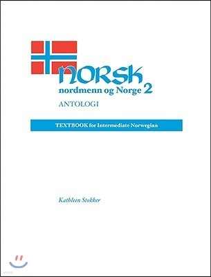 Norsk, Nordmenn Og Norge 2, Antologi: Textbook for Intermediate Norwegian