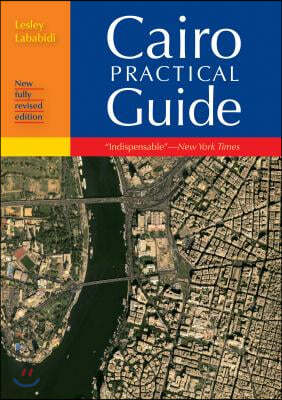 Cairo Practical Guide: New Fully Revised Edition