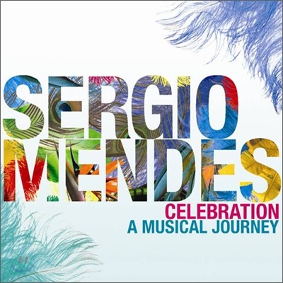 Sergio Mendes - Celebration: A Musical Journey