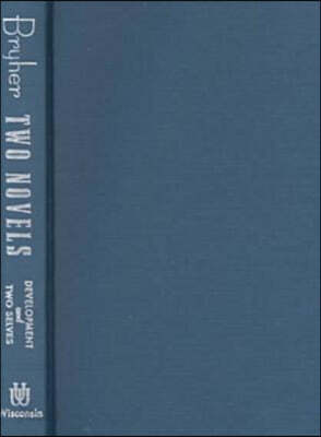 Bryher: Two Novels: Development and Two Selves