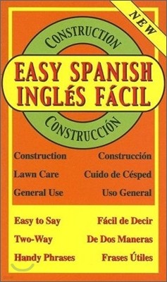Easy Spanish for Construction / Ingles Facil Para Construccion