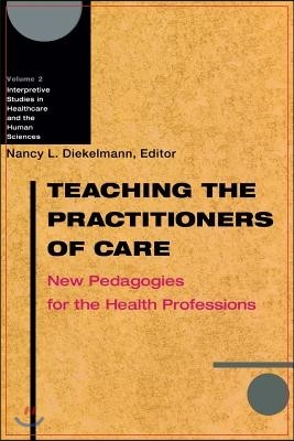 Teaching the Practitioners of Care