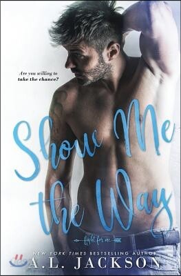 Show Me the Way