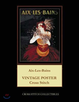 Aix-Les-Bains: Vintage Poster Cross Stitch Pattern