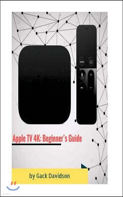 Createspace Independent Publishing Platform Apple Tv 4k: Beginner's Guide