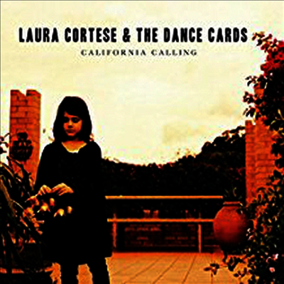 Laura Cortese & The Dance Cards — California Calling 앨범 커버