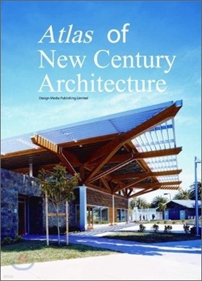 Atlas of New Century Architecture