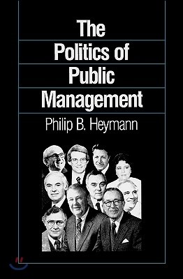 The Politics of Public Management