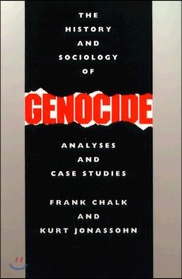 History and Sociology of Genocide: Analyses and Case Studies