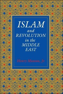 Islam and Revolution in the Middle East (Revised)