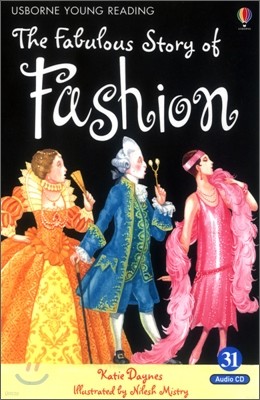 Usborne Young Reading Audio Set Level 2-31 : Fabulous Story of Fashion (Book + CD)