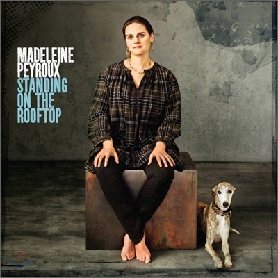 Madeleine Peyroux - Standing On The Rooftop