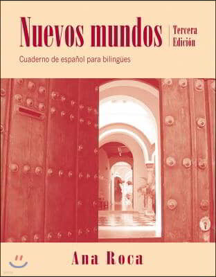 Nuevos Mundos Workbook: Cuaderno de Espanol Para Bilingues
