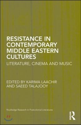 Resistance in Contemporary Middle Eastern Cultures