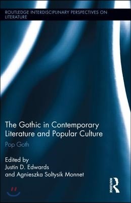 Gothic in Contemporary Literature and Popular Culture