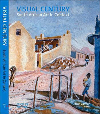 Visual Century (4-Volume Boxed Set): South African Art in Context 1907-2007