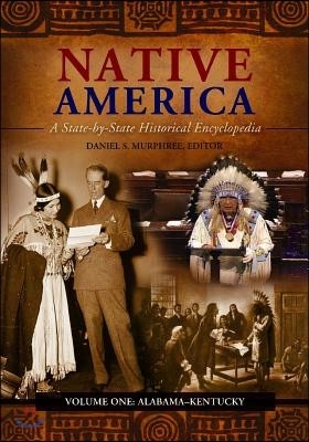 Native America [3 Volumes]: A State-By-State Historical Encyclopedia [3 Volumes]
