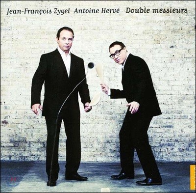 Antoine Herve / Jean-Francois Zygel 장-프랑수아 지젤과 앙투앙느 아르베의 듀오 레코딩 (Double Messieurs)