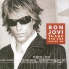 Bon Jovi - Thank You For Loving Me (Single)