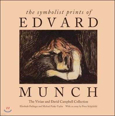 The Symbolist Prints of Edvard Munch: The Vivian and David Campbell Collection