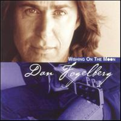 Dan Fogelberg - Wishing On The Moon