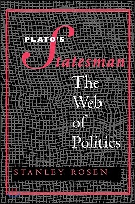 Plato's "Statesman": The Web of Politics