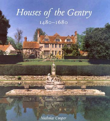 Houses of the Gentry 1480-1680