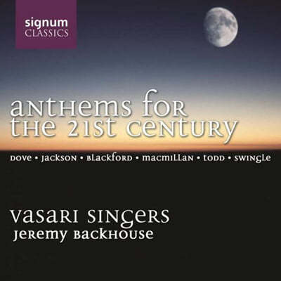 Vasari Singers 21세기를 위한 찬가 (Anthems of the 21st Century) 