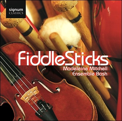 Madeleine Mitchell 바이올린과 타악 (Fiddlesticks) 