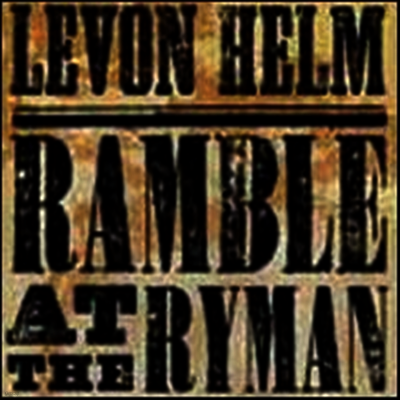 Levon Helm — Ramble At The Ryman 앨범 커버