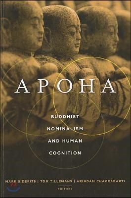 Apoha: Buddhist Nominalism and Human Cognition