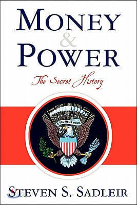 Money & Power: The Secret History