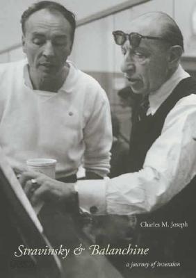 Stravinsky and Balanchine: A Journey of Invention