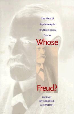 Whose Freud?: The Place of Psychoanalysis in Contemporary Culture