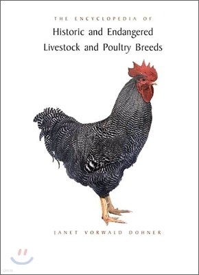 The Encyclopedia of Historic and Endangered Livestock and Poultry Breeds